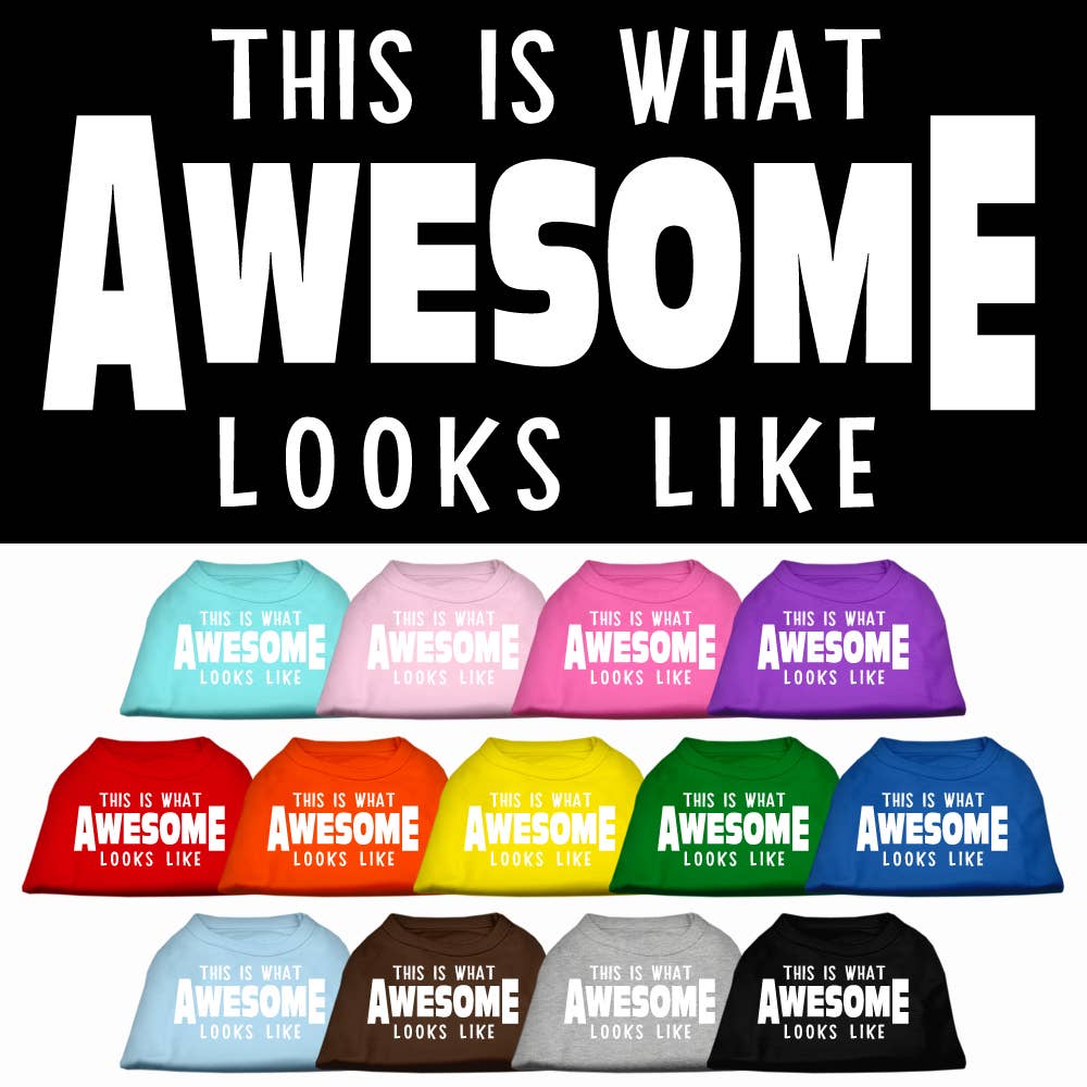 🐶 "This is What Awesome Looks Like" Shirt for Dogs