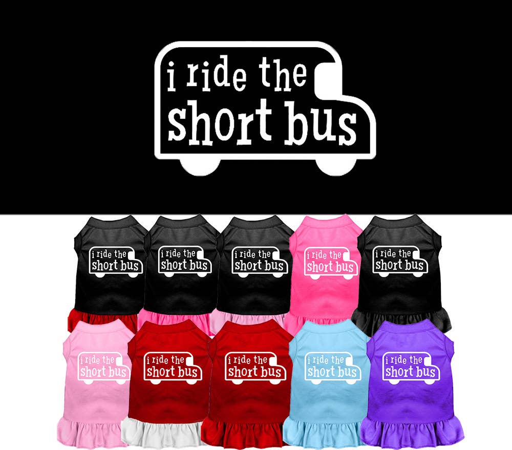 I Ride The Short Bus Screenprint Dresses