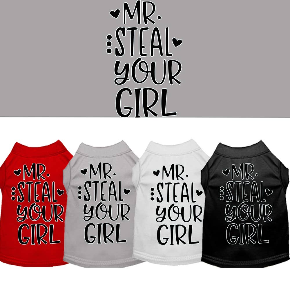 Mr Steal your Girl Screen Print Dog Shirt